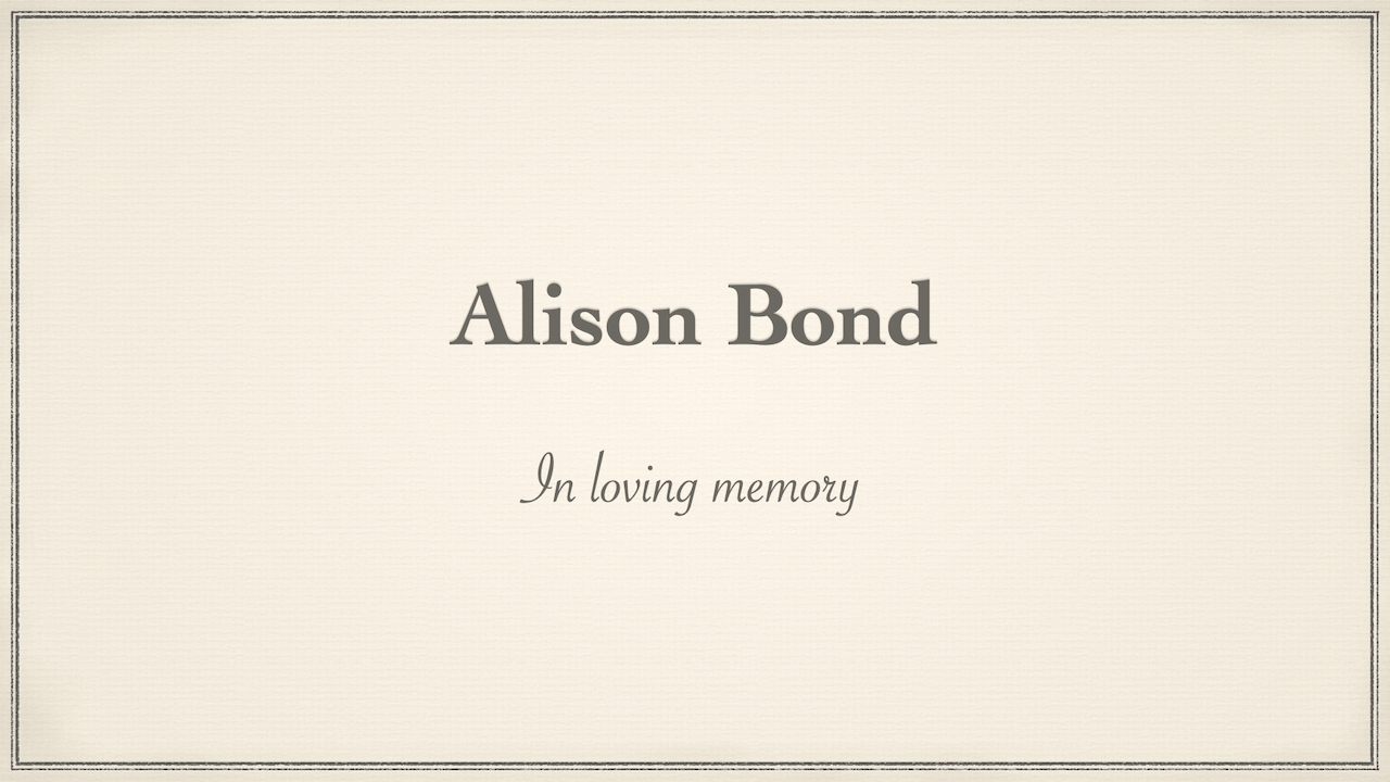 Funeral of Alison  Bond – Saturday 11th June at 12:30pm
