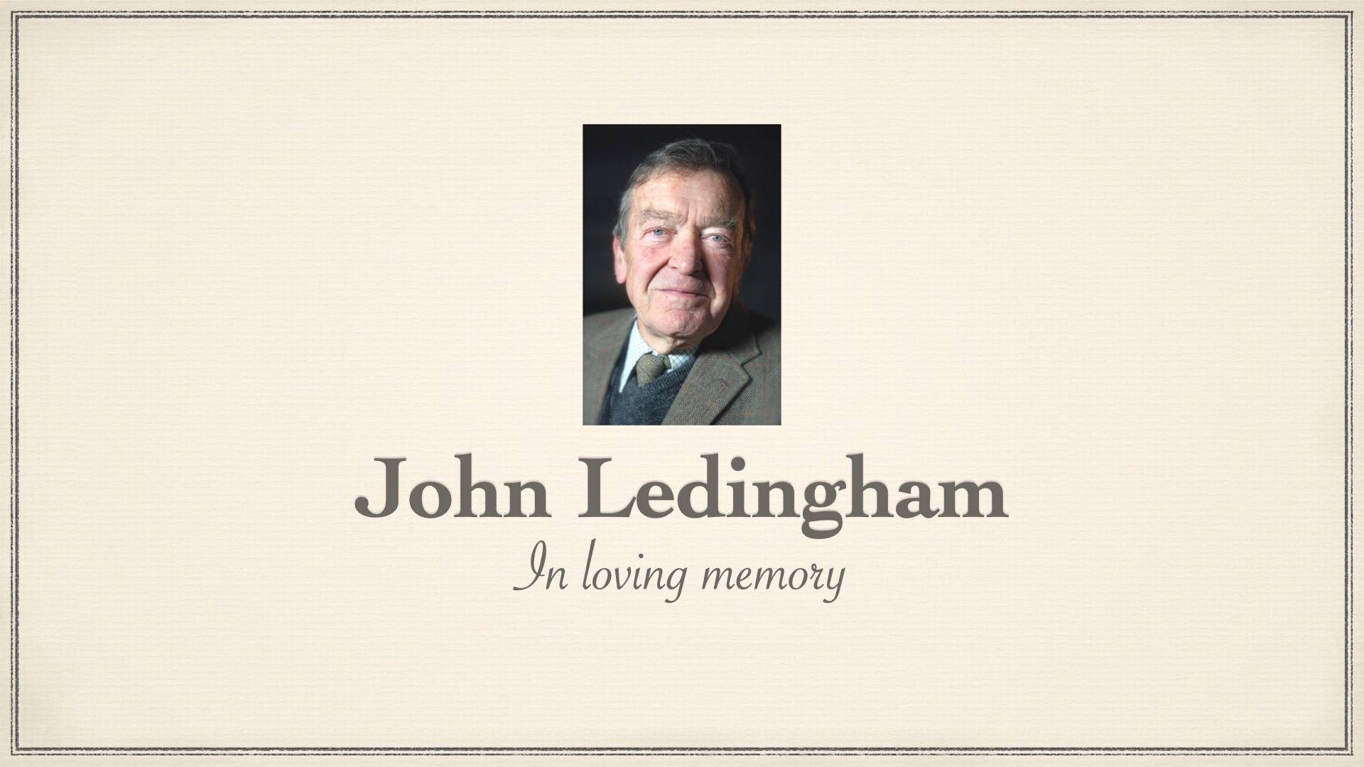 Funeral of John Ledingham – Thursday 6th July at 11:30am