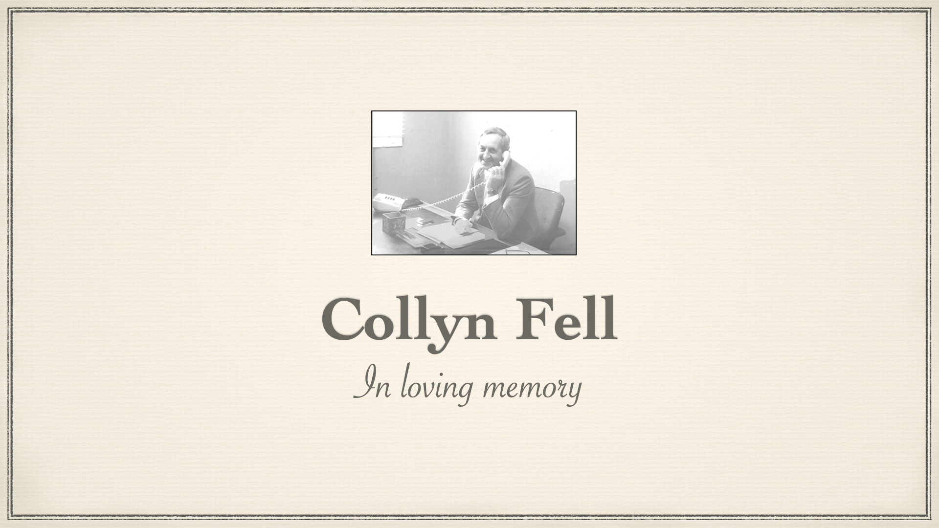 Funeral of Collyn Lakeland Fell – Wednesday 18th October at 11am